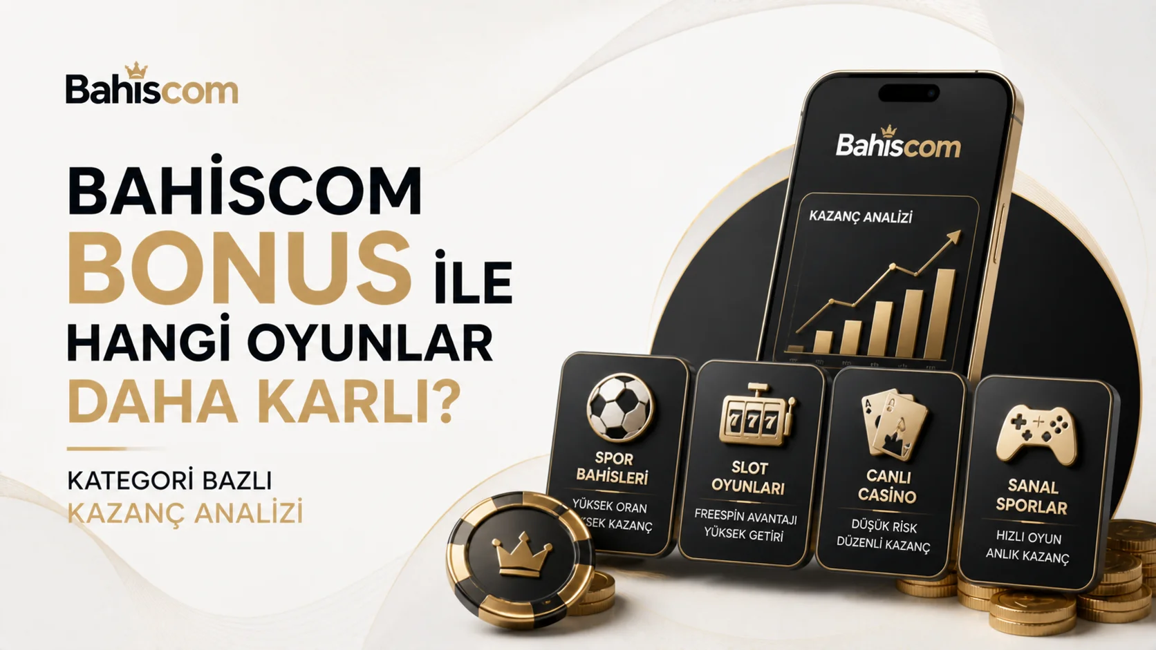Bahiscom Bonus ile Hangi Oyunlar Daha Karlı? Kategori Bazlı Kazanç Analizi